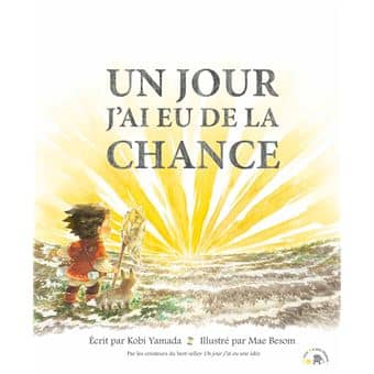 Un jour j’ai eu de la chance